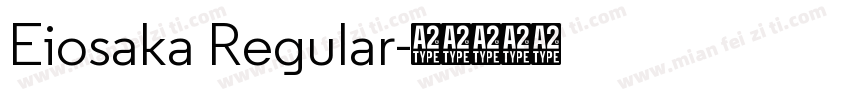 Eiosaka Regular字体转换